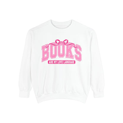Books Are My Love Language Sweatshirt