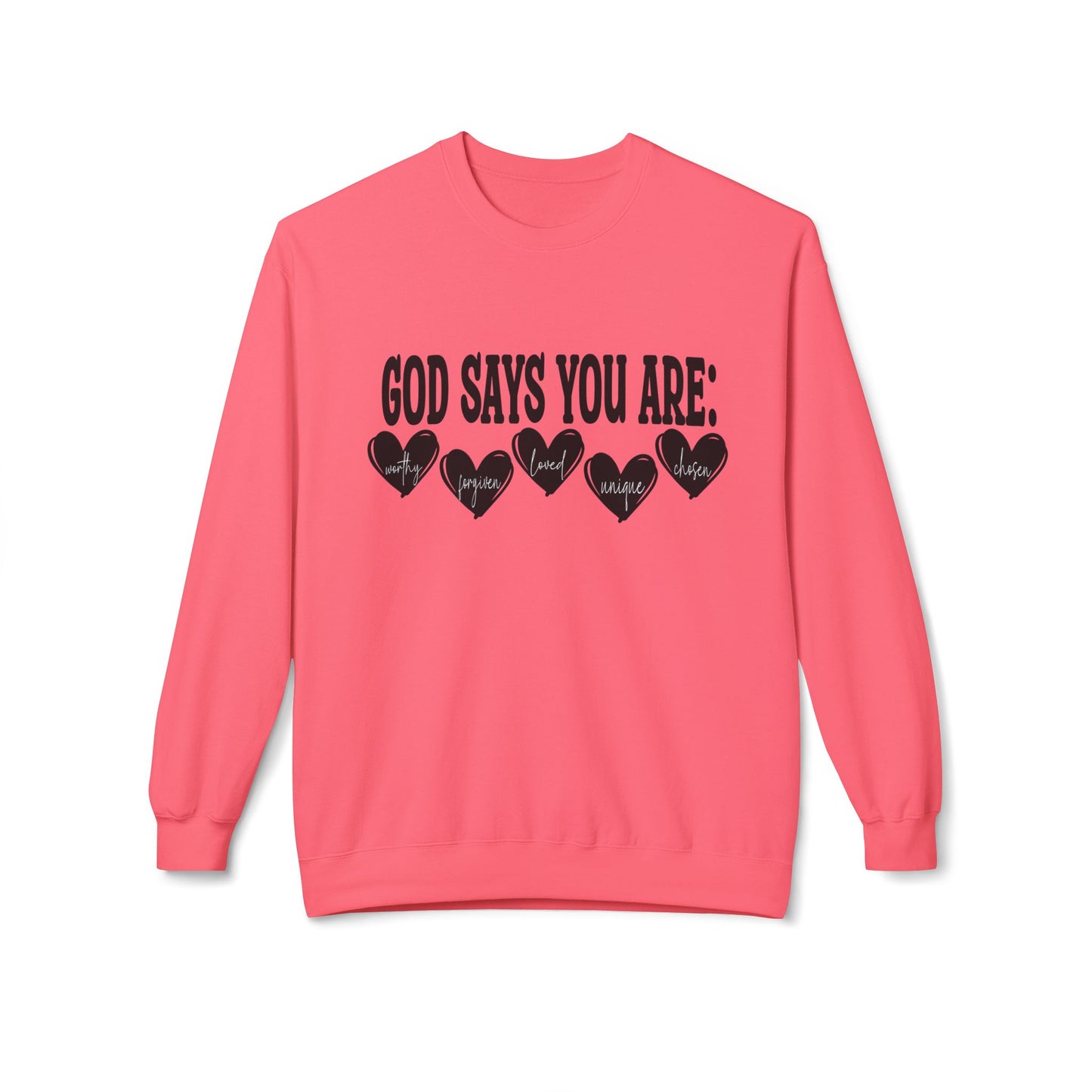 Crewneck Sweatshirt — "God Says You Are" Inspirational Christian Tee with Heart Graphic