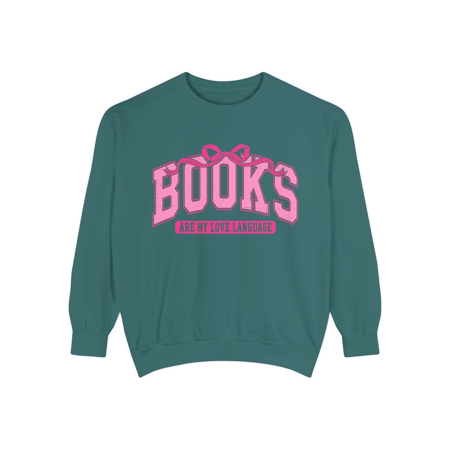 Books Are My Love Language Sweatshirt