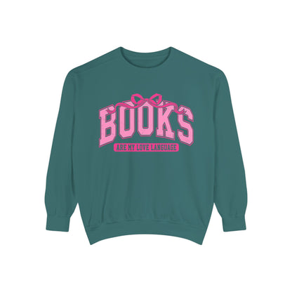 Books Are My Love Language Sweatshirt