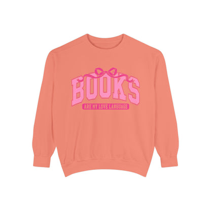 Books Are My Love Language Sweatshirt