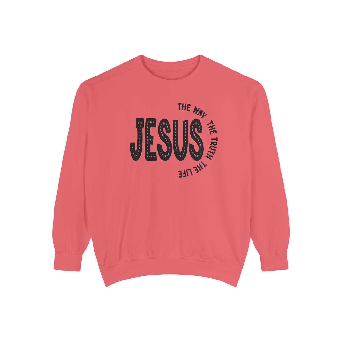 Jesus Graphic Sweatshirt — "Jesus: The Way, The Truth, The Life" Christian Crewneck