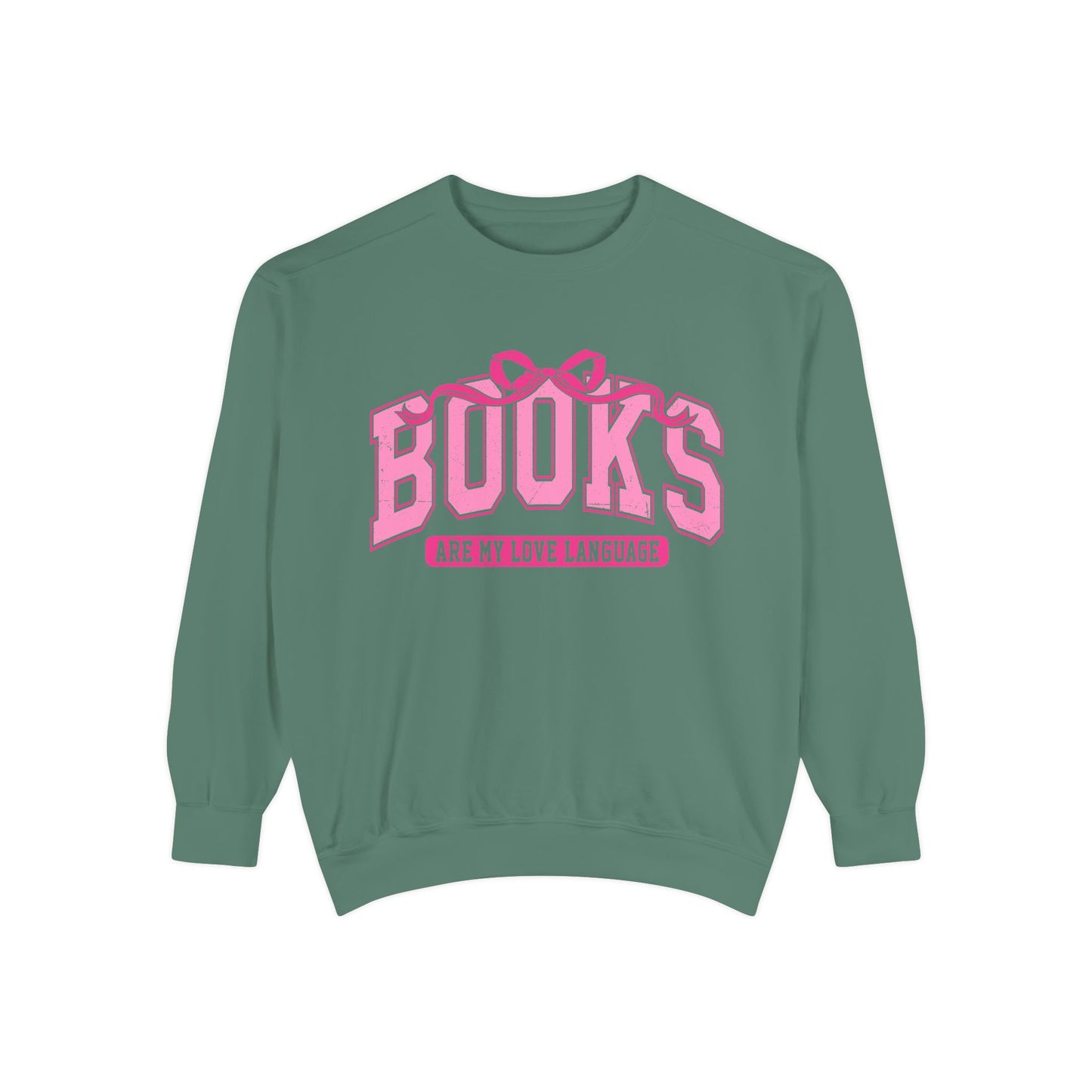 Books Are My Love Language Sweatshirt