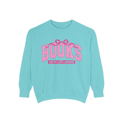 Books Are My Love Language Sweatshirt