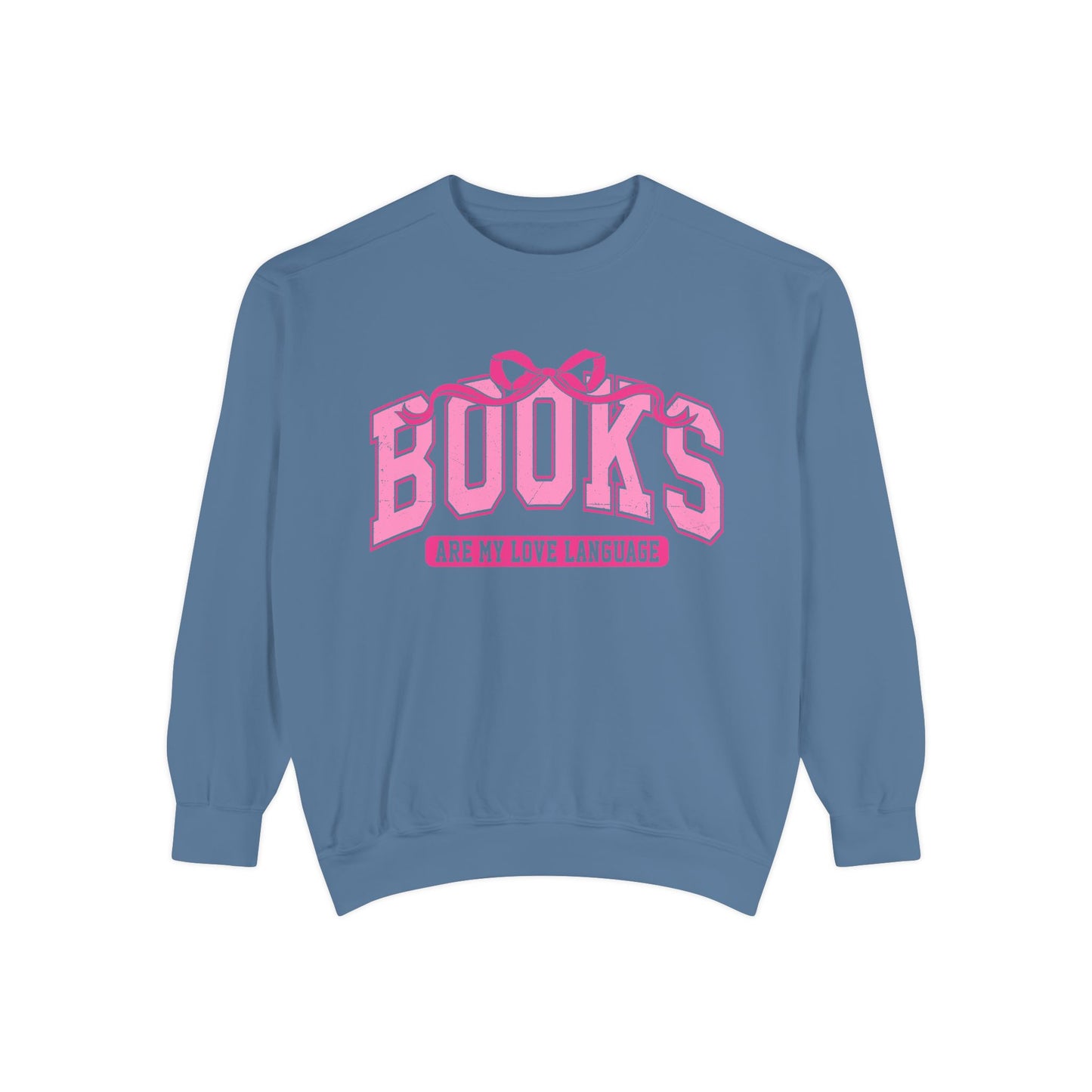 Books Are My Love Language Sweatshirt