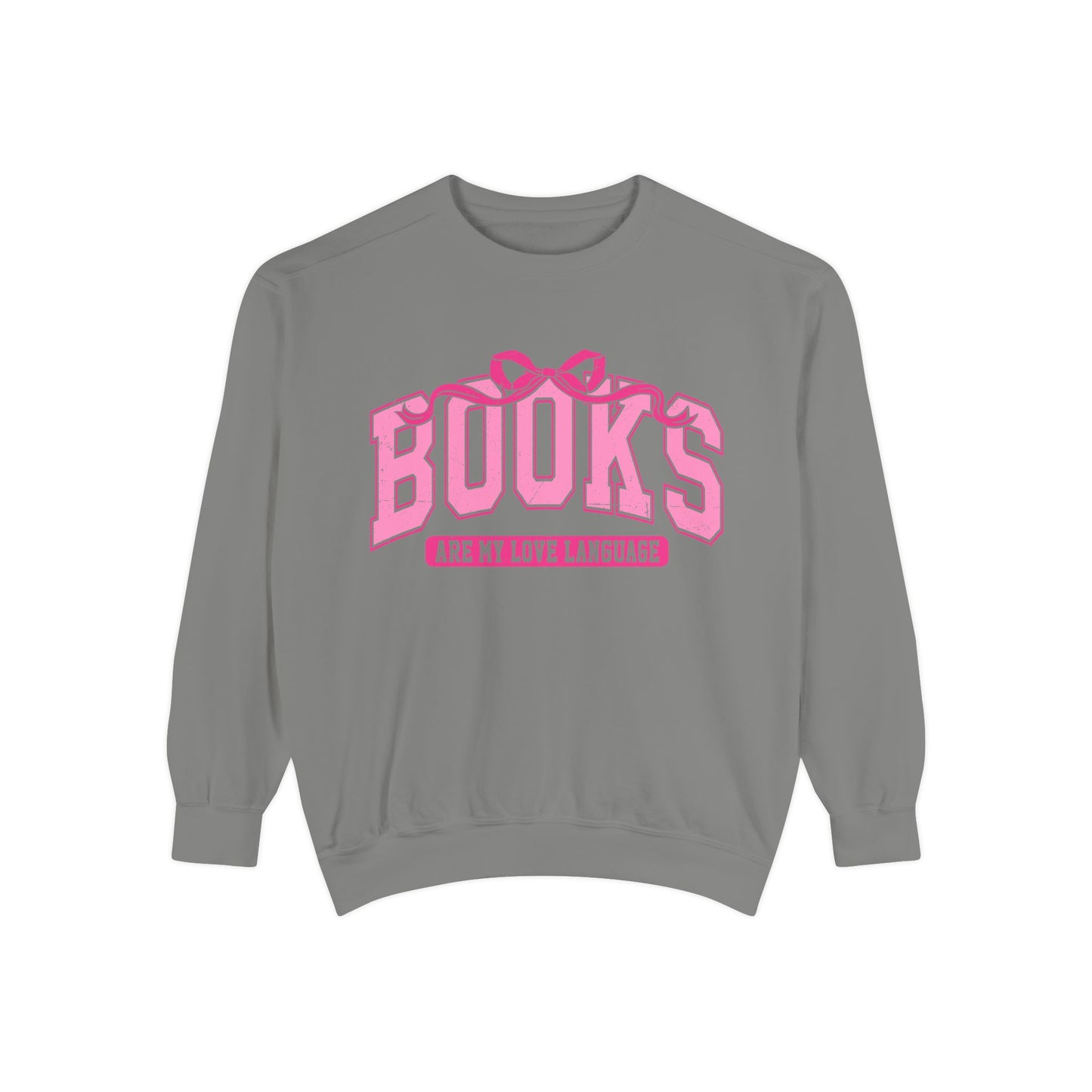 Books Are My Love Language Sweatshirt