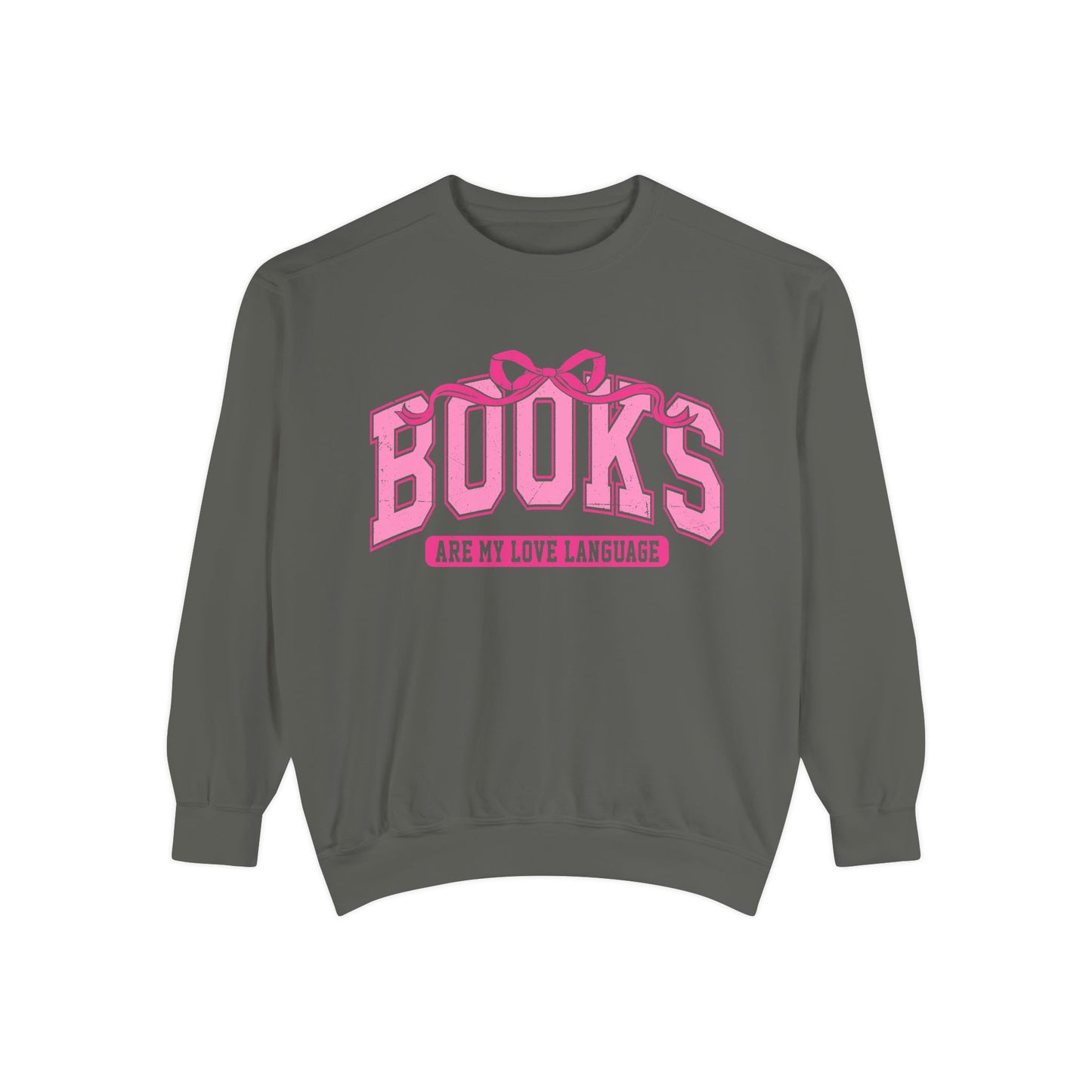 Books Are My Love Language Sweatshirt