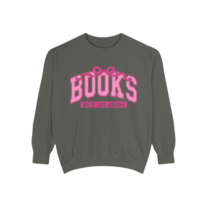 Books Are My Love Language Sweatshirt