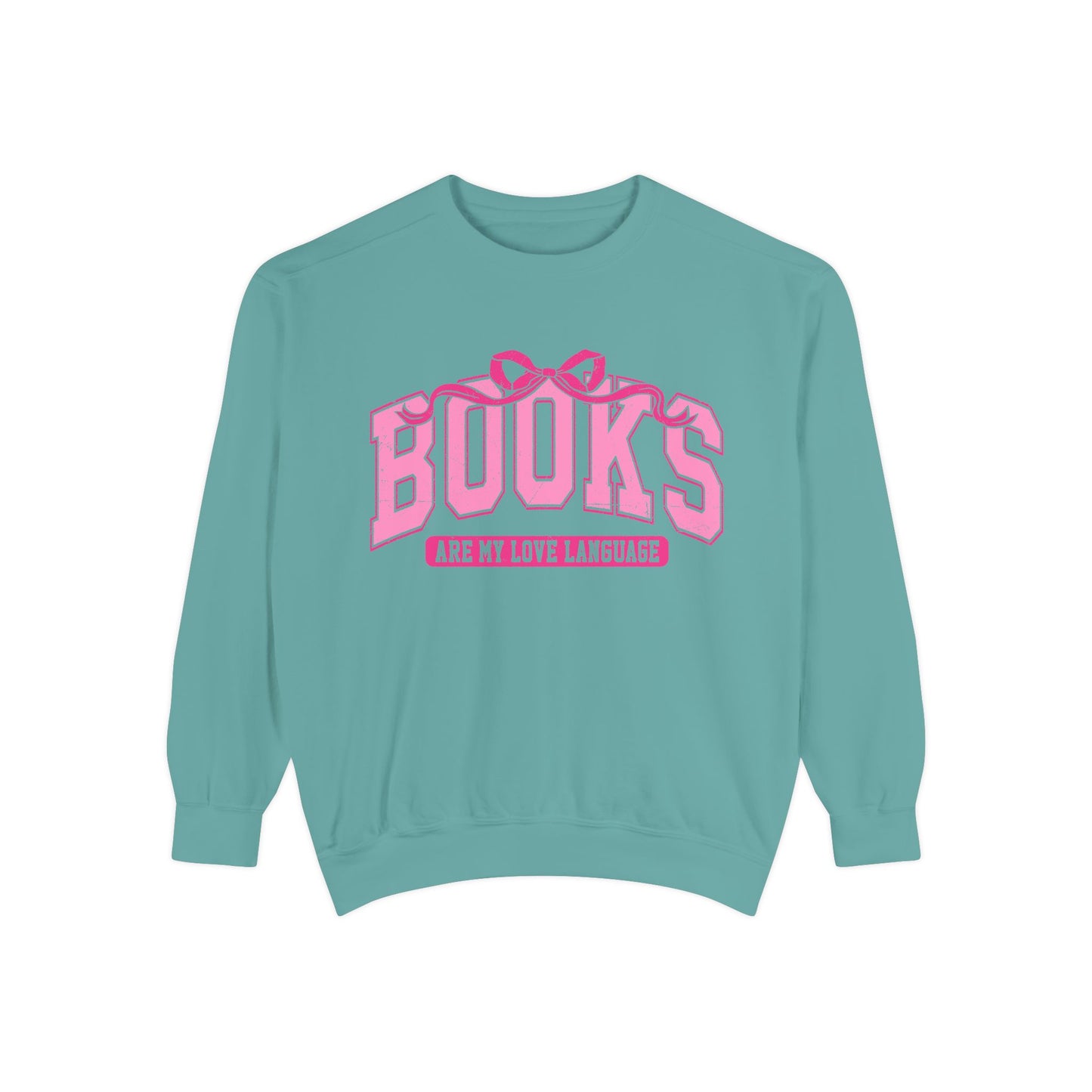 Books Are My Love Language Sweatshirt