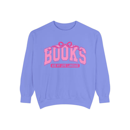 Books Are My Love Language Sweatshirt