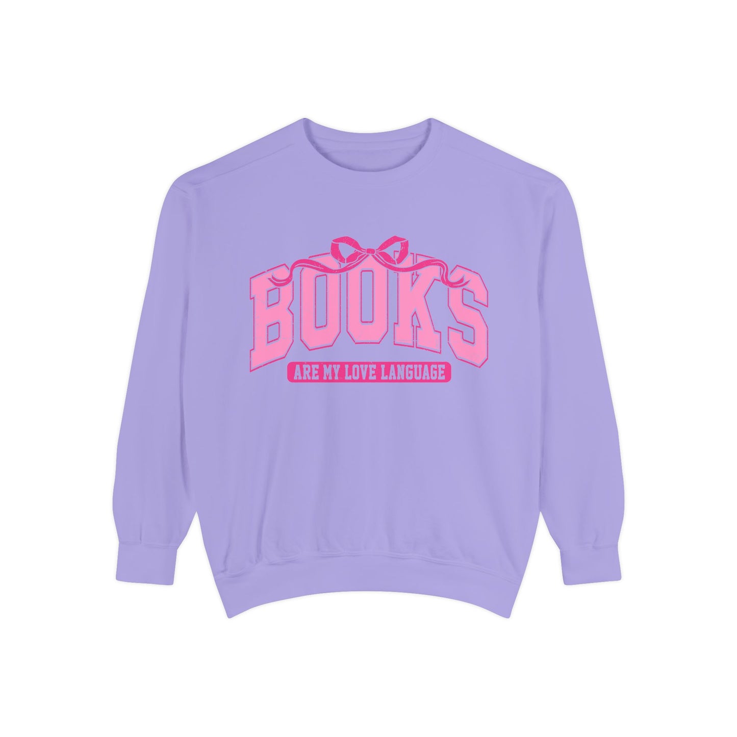 Books Are My Love Language Sweatshirt