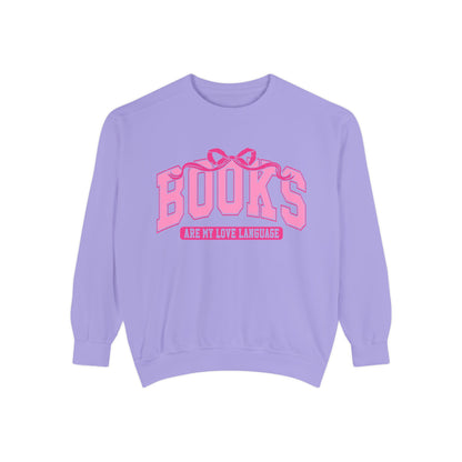 Books Are My Love Language Sweatshirt
